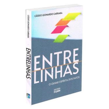 Imagem de Entrelinhas: O Olhar Espírita dos Fatos - Livro Doutrinário - O CLARIM