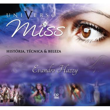 Imagem de Universo Miss - História, Técnica e Beleza