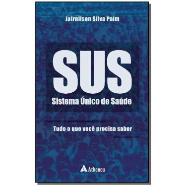 Imagem de SUS Sistema Único de Saúde - Tudo o Que Você Precisa Saber