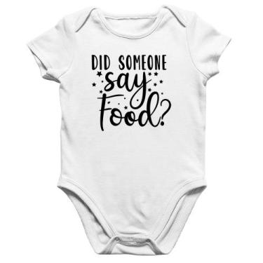 Imagem de Body Bebê Algodão Did Someone Say Food - Foca na Moda, Branco, GG