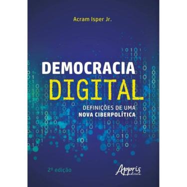 Imagem de Democracia Digital - Definições De Uma Nova Ciberpolítica