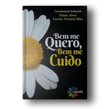 Imagem de Livro Bem Me Quero, Bem Me Cuido