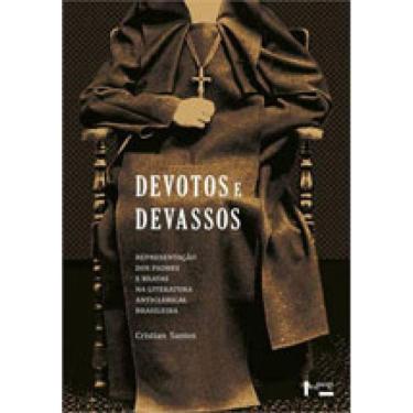 Imagem de Devotos E Devassos - Representaçao Dos Padres E