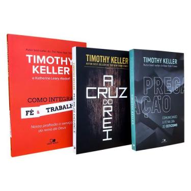 Imagem de Kit 3 Livros Timothy Keller  Pregação + A Cruz Do Rei + Como Integrar