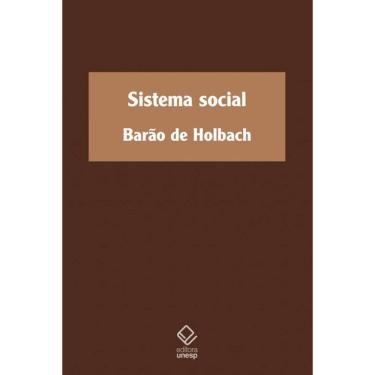 Imagem de Sistema social: ou Princípios naturais da moral e da política, com um exame da influência do governo sobre os costumes