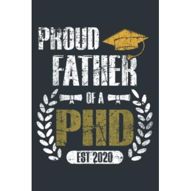 Imagem de Mens Proud Father of New PHD Graduation 2020: - Notebook Planner, moderate size 6x9 inch, Daily Organizer, 120 Pages