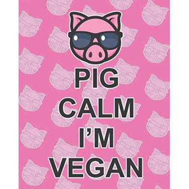 Imagem de Pig Calm im Vegan: Bullet Journal for Pig Lovers and Vegans - Notebook Dotted Grid Journal Diary Personal Weekly Organizer