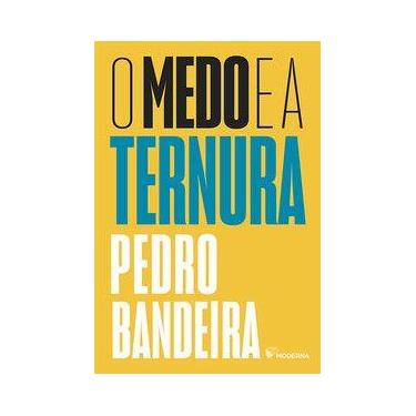 Imagem de Livro - O medo e a ternura
