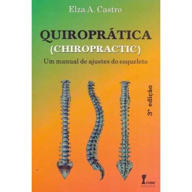Imagem de Quiropráatica - Um Manual de Ajustes do Esqueleto