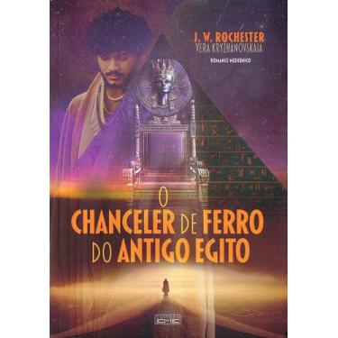 Imagem de O Chanceler de Ferro do Antigo Egito - Romance Histórico - EME