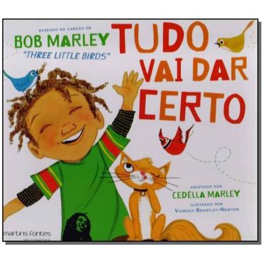 Imagem de Tudo Vai Dar Certo - Baseado na Canção de Bob Marley "Three Little Birds"