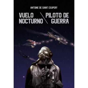 Imagem de Vuelo nocturno y Piloto de guerra - Espanhol
