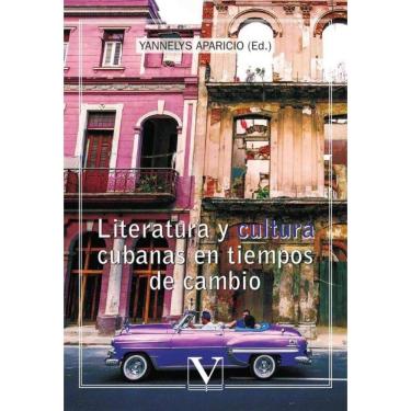 Imagem de Literatura y cultura cubanas en tiempos de cambio - Espanhol