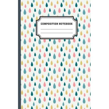 Imagem de Colorful Rain Composition Notebook: Notebook for School College University Work, 6x9, 120 pages, Simple Notebooks, School & Office Notebooks, Lined ... for Girls Boys Kids Teens Students Teachers