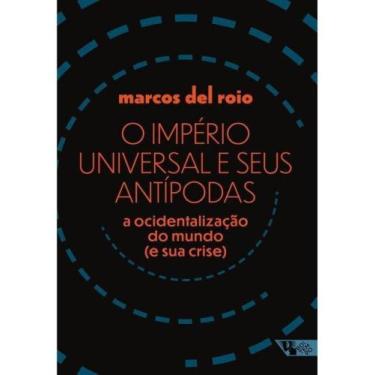 Imagem de O império universal e seus antípodas - BOITEMPO EDITORIAL