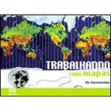 Imagem de Trabalhando Com Mapas - Os Continentes