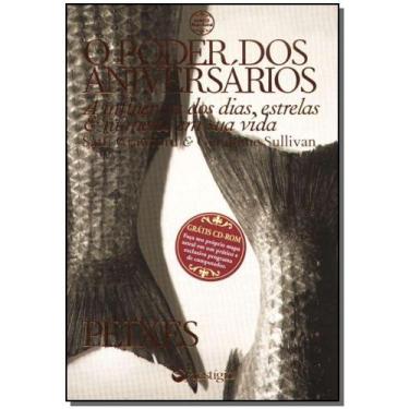 Imagem de Poder dos Aniversarios, o - Peixes a Influencia dos Dias, Estrelas e N