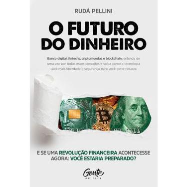 Imagem de Livro - O FUTURO DO DINHEIRO