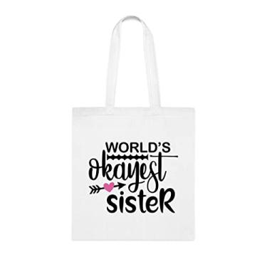 Imagem de Sacola Funny World's Okayest Sister (Funny World's Okayest Sister) presente para irmã, bolsa de ombro irmã, bolsas reutilizáveis, presente para irmã do