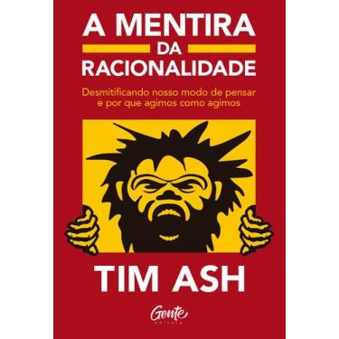 Imagem de Livro - A mentira da racionalidade