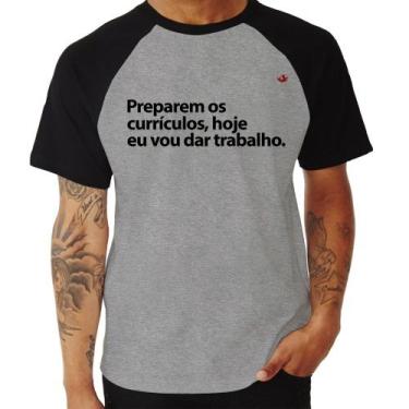 Imagem de Camiseta Raglan Preparem os currículos, hoje eu vou dar trabalho - Foc