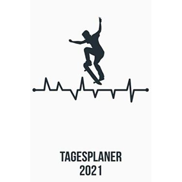 Imagem de Tagesplaner 2021: DIN A5 Kalender von 01/2021-12/2021 1 Tag = 1 Seite mit großem Tageskalender und großartiger Übersicht. Monatsübersicht, ... / Skateboard Skater heartbeat herzschlag
