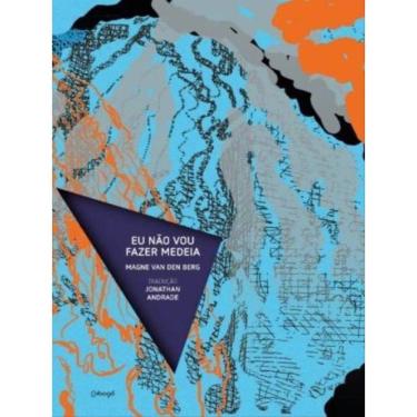 Imagem de Eu Não Vou Fazer Medeia