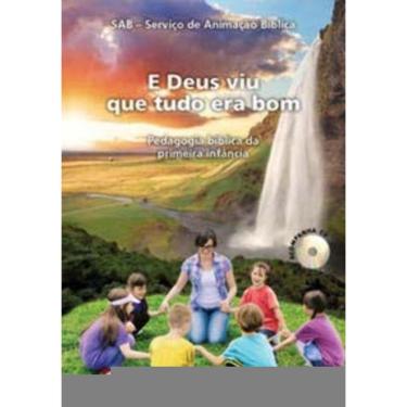 Imagem de e Deus Viu Que Tudo Era Bom - Acompanha Cd - Pedagogia Bíblica Da Primeira Infância - Recursos Pedag