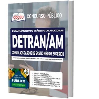 Imagem de Apostila Detran Am - Comum Cargos De Ensino Médio E Superior - Apostil