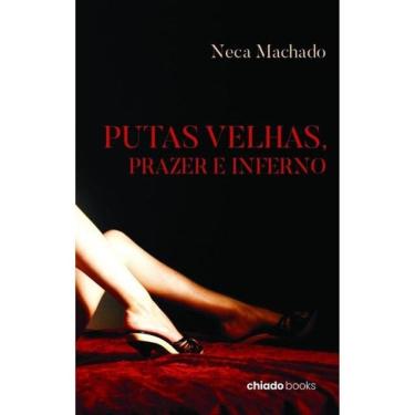 Imagem de Putas Velhas, Prazer E Inferno