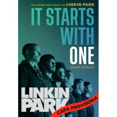 Imagem de It Starts With One - A Lenda e o Legado do Linkin Park - BELAS LETRAS 