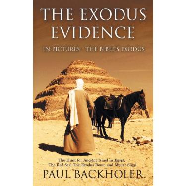 Imagem de The Exodus Evidence in Pictures, the Bible's Exodus