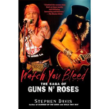 Imagem de Watch You Bleed: The Saga of Guns N' Roses