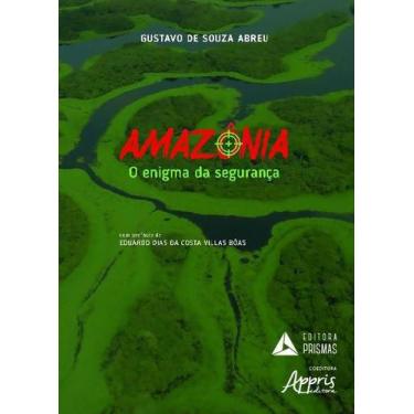 Imagem de Amazônia, O Enigma Da Segurança - Editora Appris