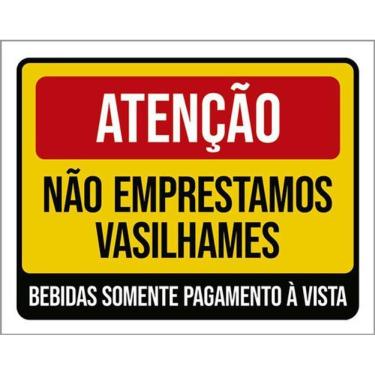 Imagem de Kit 3 Placas Atenção Não Emprestamos Vasilhames 36X46