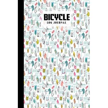 Imagem de Bicycle Log Journal: Cycling Logbook Books Cover, Bike Riding, Bicycle Lovers, Log Book to keep track of daily Biking Training | 120 Pages, Size 6" x 9" | by Nils Beck