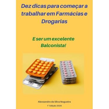Imagem de Dez Dicas Para Começar A Trabalhar Em Farmácia E Drogarias