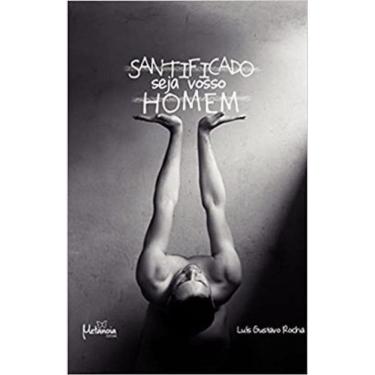 Imagem de Santificado Seja Vosso Homem