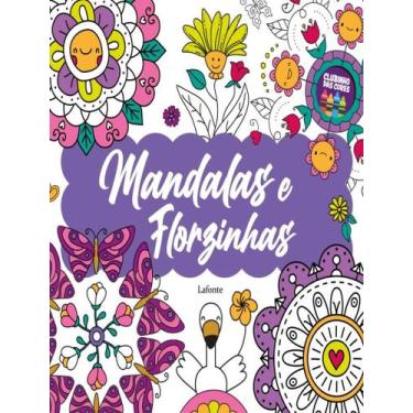 Imagem de Livro - Mandalas E Florzinhas - Clubinho Das Cores - LAFONTE, 1, 30.5 