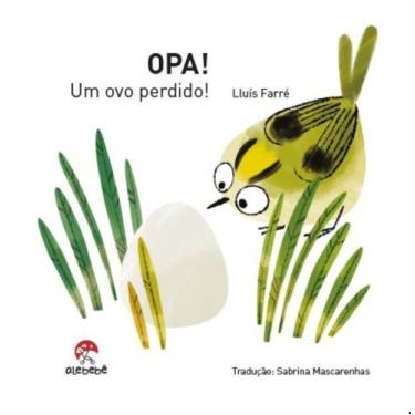 Imagem de Opa! - Um Ovo Perdido! - ALETRIA EDITORA, 3