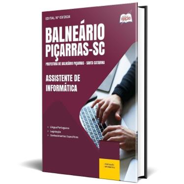 Imagem de Apostila Prefeitura Piçarras Sc 2024 Assistente Informática