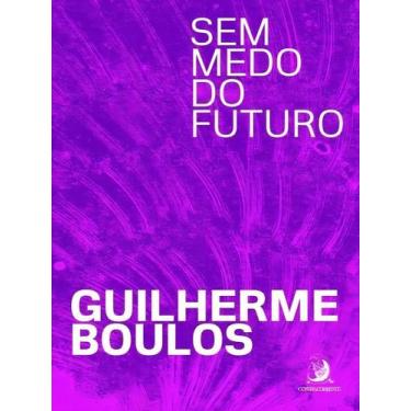 Imagem de Sem Medo do Futuro - CONTRACORRENTE EDITORA, Sortido