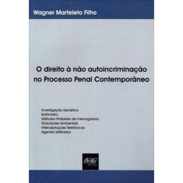 Imagem de Direito A Nao Autoincriminaçao No Processo Penal Contemporaneo, A