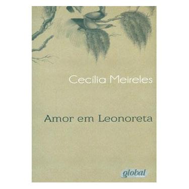 Imagem de Livro - Amor em Leonoreta - Cecília Meireles