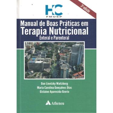 Imagem de Manual De Boas Praticas Em Terapia Nutricional Enteral E Parenteral, 3 Ed