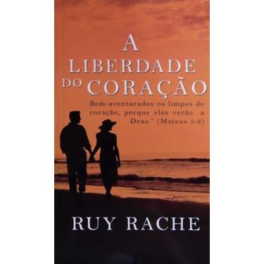 Imagem de A Liberdade Do Coração - Editora The Way Books