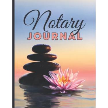 Imagem de Notary Journal: 8.5x11 Large Notarial Logbook/With 200 Numbered Pages - Two Records Logs Per Page / 400 Records/Zen Rocks Pink Lotus Flower - Floral Art/Ledger Book Gift For Signing Agents