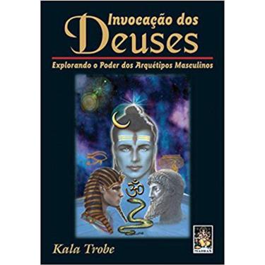 Imagem de Invocação Dos Deuses - Explorando O Poder Dos Arquétipos Masculinos