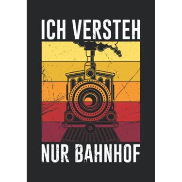 Imagem de Notizbuch A5 dotted, gepunktet mit Softcover Design: Zugführer Lokführer Eisenbahner Spruch Nur Bahnhof Zug Lok: 120 dotted (Punktgitter) DIN A5 Seiten