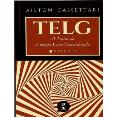 Imagem de Telg - A Teoria Da Energia Livre Generalizada - Vol. 1